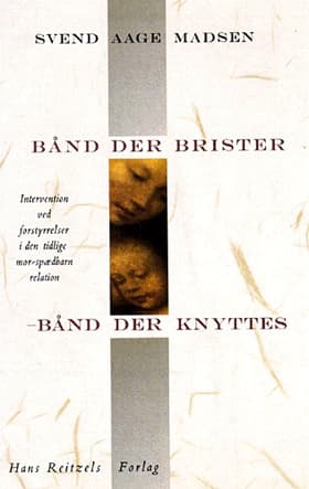 Bånd der brister - bånd der knyttes af Svend Aage Madsen