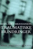 Traumatiske erindringer af Sven-Åke Christianson