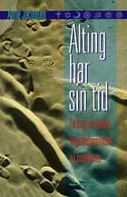 Alting har sin tid