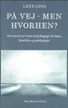 På vej - men hvorhen?