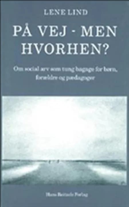 På vej - men hvorhen? af Lene Lind