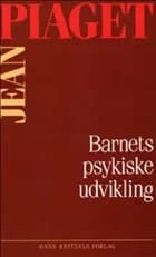 Barnets psykiske udvikling af Jean Piaget