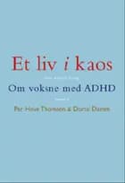 Et liv i kaos
