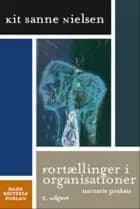 Fortællinger i organisationer af Kit Sanne Nielsen