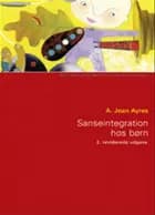 Sanseintegration hos børn af Anna Jean Ayres