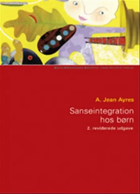 Sanseintegration hos børn af Anna Jean Ayres