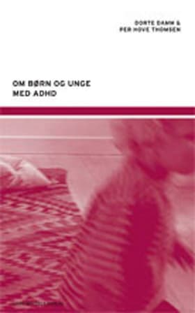 Om børn og unge med ADHD af Per Hove Thomsen