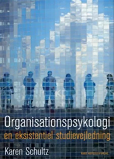 Organisationspsykologi af Karen Schultz