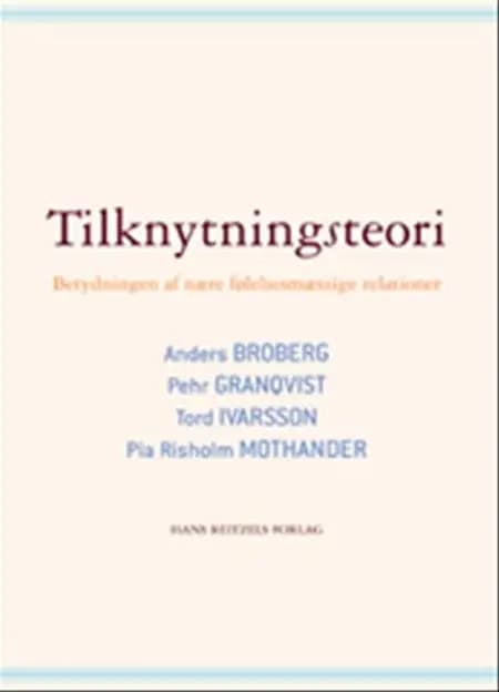 Tilknytningsteori af Anders Broberg
