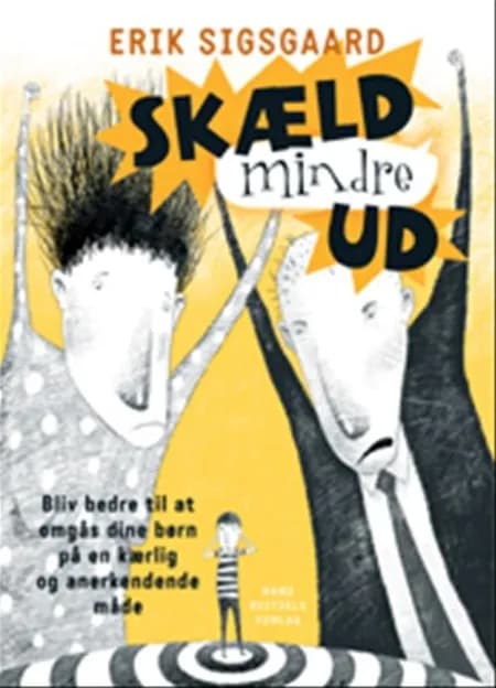 Skæld mindre ud af Erik Sigsgaard