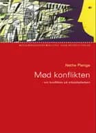 Mød konflikten af Nethe Plenge