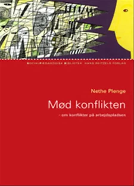 Mød konflikten af Nethe Plenge
