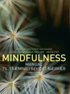 Mindfulness af Morten Sveistrup Hecksher, Jacob Piet og Louise Lykke Kronstrand
