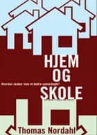 Hjem og skole af Thomas Nordahl