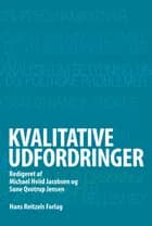 Kvalitative udfordringer af Rasmus Antoft, Svend Brinkmann og Lotte Bloksgaard