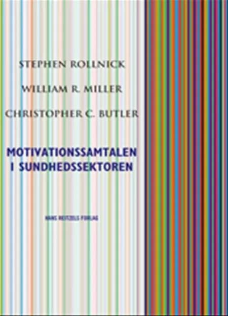 Motivationssamtalen i sundhedssektoren af Stephen Rollnick