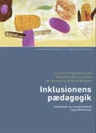 Inklusionens pædagogik af Bent Madsen, Carsten Pedersen og Ida Kornerup