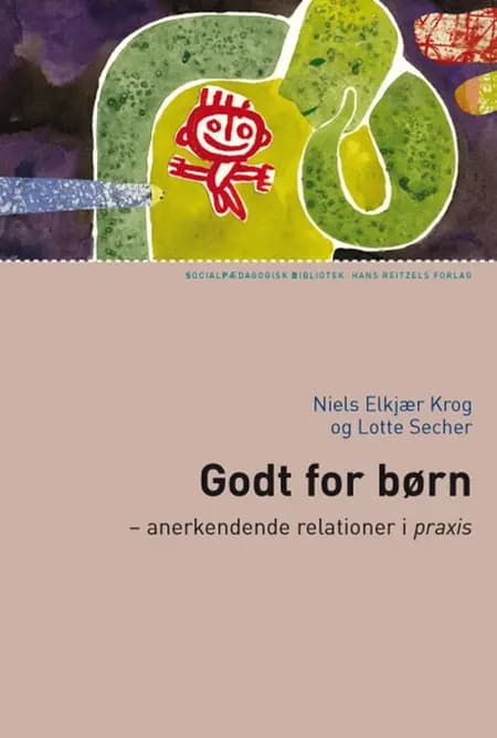 Godt for børn af Lotte Secher