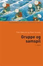 Gruppe og samspil af Peik Gjøsund og Roar Huseby
