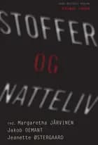 Stoffer og natteliv
