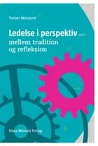Ledelse i perspektiv  I - mellem tradition og refleksion