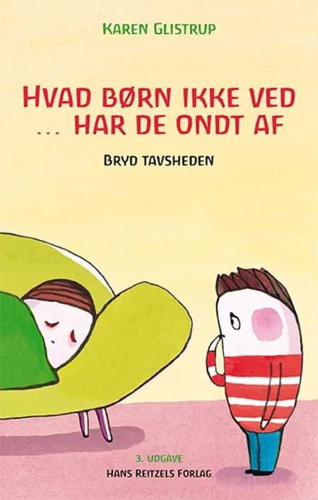 Hvad børn ikke ved - har de ondt af af Karen Glistrup