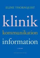 Klinik, kommunikation, information