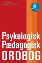 Psykologisk pædagogisk ordbog af Mogens Hansen, Ole Varming og Peter Østergaard Andersen