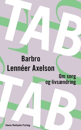 Tab - om sorg og livsændring af Barbro Lennéer Axelson