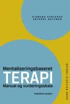 Mentaliseringsbaseret terapi af Sigmund Karterud og Anthony Bateman