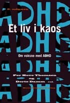 Et liv i kaos af Henrik Day Poulsen, Per Hove Thomsen og Dorte Damm