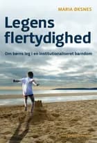 Legens flertydighed af Maria Øksnes
