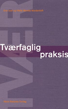 Tværfaglig praksis af Eva Just