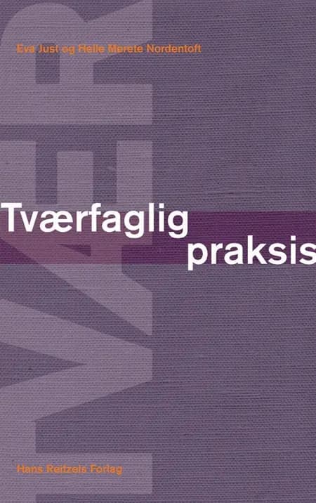 Tværfaglig praksis af Eva Just