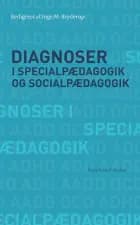 Diagnoser i specialpædagogik og socialpædagogik