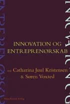 Innovation og entreprenørskab af Annemette Digmann, Jon Sundbo og Søren Voxted