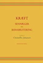 Kræft - senfølger og rehabilitering af Christoffer Johansen, Helle Ploug Hansen og Henrik Stig Jørgensen