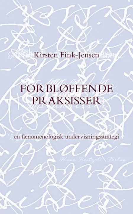 Forbløffende praksisser af Kirsten W. Fink-Jensen