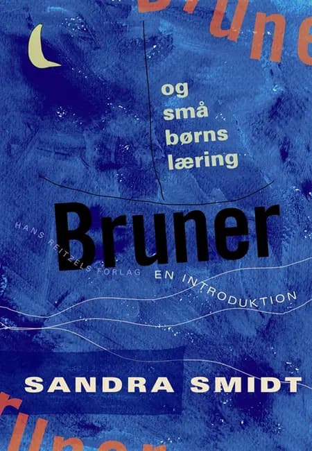 Bruner og små børns læring af Sandra Smidt