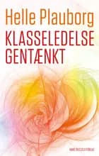 Klasseledelse gentænkt af Helle Plauborg