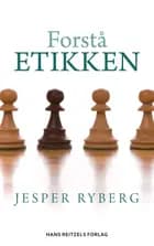 Forstå etikken