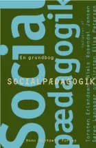 Socialpædagogik - en grundbog