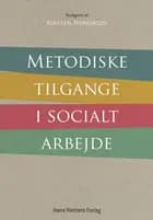 Metodiske tilgange i socialt arbejde af Jytte Birk Sørensen, Bodil Burian, Kirsten Henriksen, Lis Lynge Brønholt, Rikke Alminde, Gordon Vincenti, Christine Hemme, Kirsten Mejlvig, Maja Lundemark Andersen, Louise Hansen, Helle Kjems, Pernille Nørlund Brok, Abbas Amanzadeh, Sabina Jensen Jæger, Inge Thøgersen, Lotte Hestbæk, Helge Hallmann, Lotte Junker Harbo, Randi Nørup, Trine Gaardsøe, Bettina Myggen Jensen og Eskil Domben