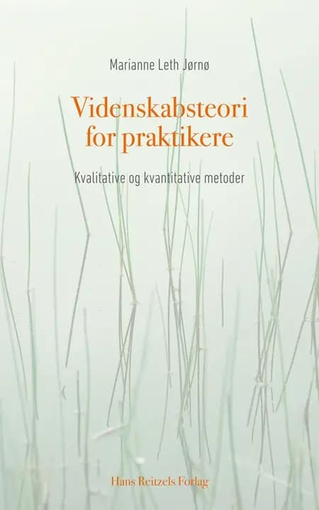 Videnskabsteori for praktikere af Marianne Leth Jørnø
