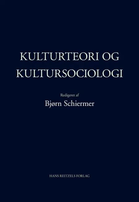 Kulturteori og kultursociologi af Anne Scott Sørensen