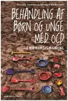 Behandling af børn og unge med OCD af Per Hove Thomsen og Bernhard Weidle