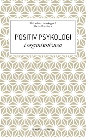 Positiv psykologi i organisationen af Pia Lindkvist Knærkegaard