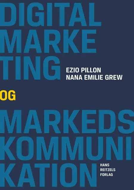 Digital marketing og kommunikation af Nana Emilie Grew