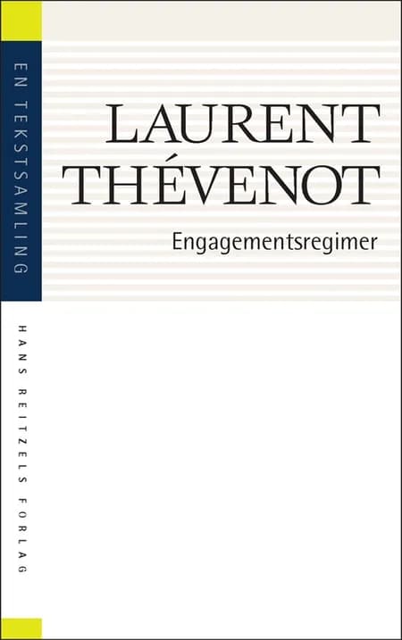 Engagementsregimer af Laurent Thévenot