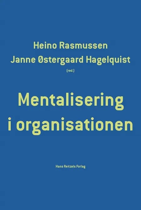 Mentalisering i organisationen af Janne Østergaard Hagelquist